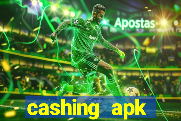 cashing apk dinheiro infinito